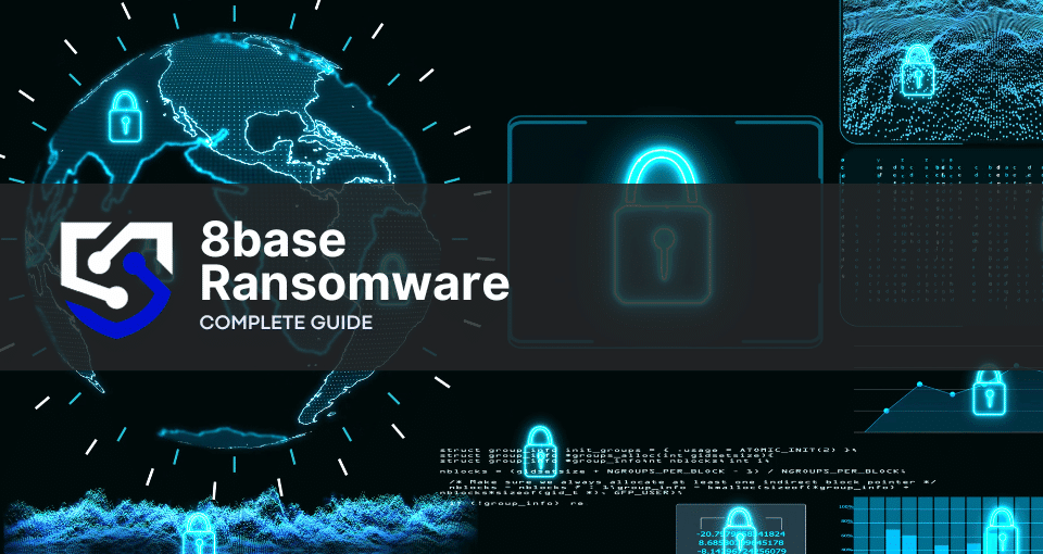 8base Ransomware: What You Need To Know
