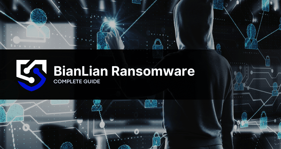 BianLian Ransomware: How to Prevent and Remove from System