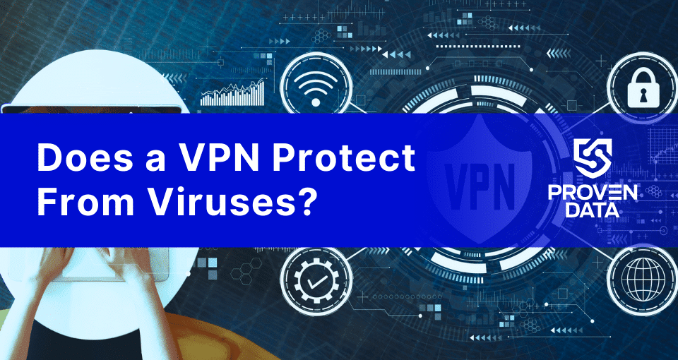 A VPN can enhance your online security and help protect you from viruses. However, it is not enough to prevent viruses from infecting your computer.